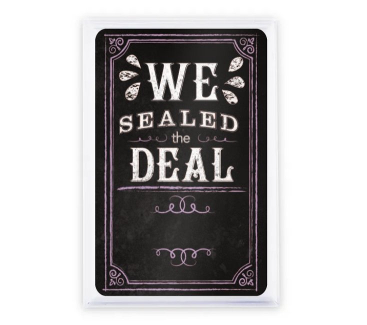 We Sealed The Deal Chalkboard - Forever Wedding Favors